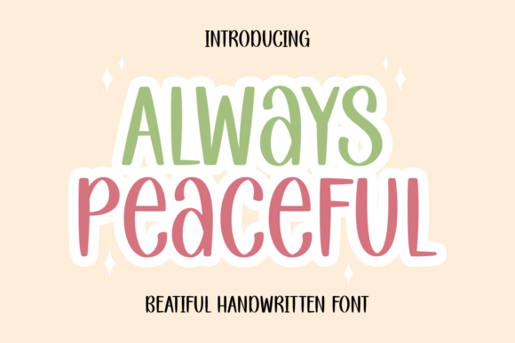 Always Peaceful: A Handwritten Font That Elevates Your Brand with Calm Positivity