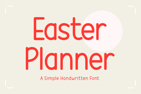Easter Planner: A Vibrant Handwritten Font for Campaign-Ready Designs