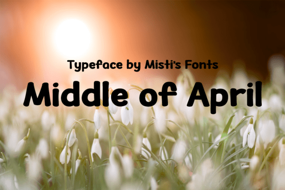 How Middle of April Font Brought Spring Energy to Our Campaign Visuals
