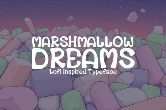 Marshmallow Dreams: A Lofi-Inspired Handwritten Font for Cozy, Creative Campaigns