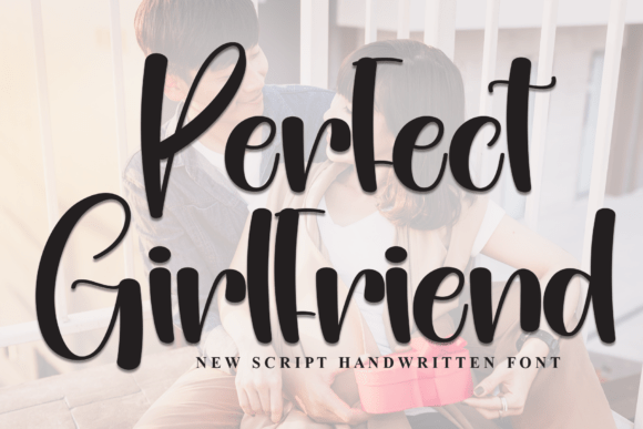Perfect Girlfriend: A Stylish Script Font for Modern Web Design