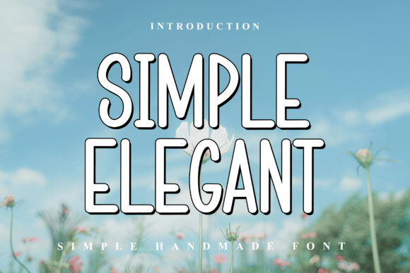 Simple Elegant Font: A Stylish Upgrade for Your Brand Identity